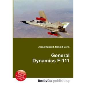  General Dynamics F 111 Ronald Cohn Jesse Russell Books