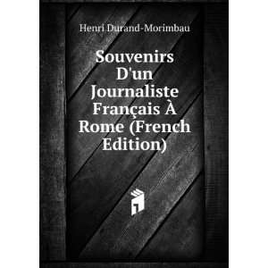  Souvenirs Dun Journaliste FranÃ§ais Ã? Rome (French 