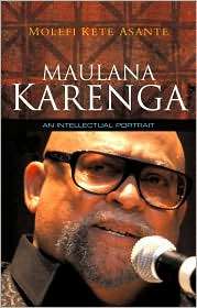 Maulana Karenga An Intellectual Portrait, (0745648274), Molefi Kete 