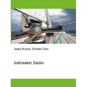  Icebreaker Sadko Ronald Cohn Jesse Russell Books