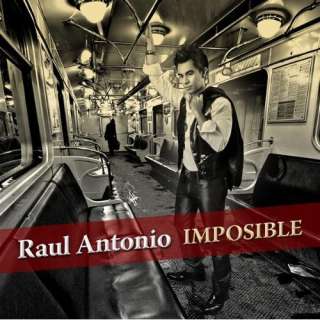  Imposible   Album Version Raul Antonio