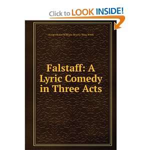   Comedy in Three Acts Arrigo Boito William Beatty King Verdi Books