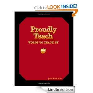 Proudly Teach Jack Denbow  Kindle Store