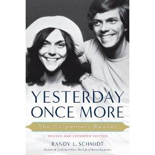 Yesterday Once More The Carpenters Reader by Randy Schmidt (Oct 1 
