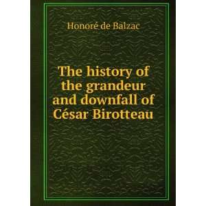   and downfall of CÃ©sar Birotteau HonorÃ© de Balzac Books