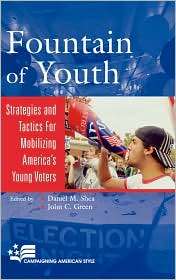 The Fountain of Youth Strategies for Mobilizing Americas Young 