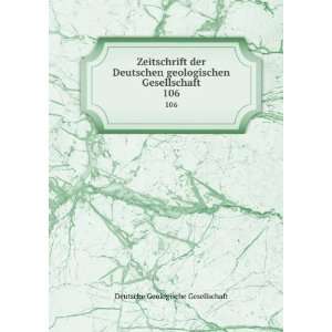   Gesellschaft. 106 Deutsche Geologische Gesellschaft Books