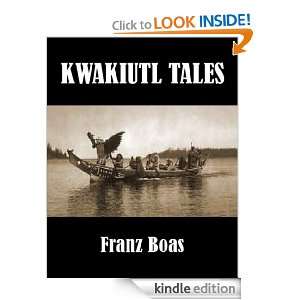 Kwakiutl Tales Franz Boas  Kindle Store