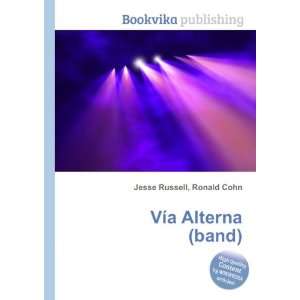 VÃ­a Alterna (band) Ronald Cohn Jesse Russell Books