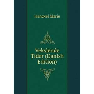  Vekslende Tider (Danish Edition) Henckel Marie Books