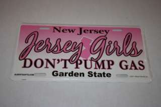 JERSEY GIRLS DONT PUMP GAS 6X12 LICENSE PLATE  
