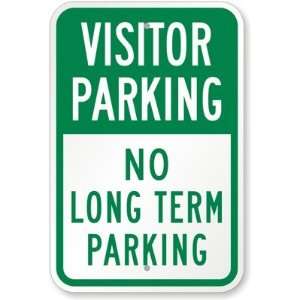  Visitor Parking No Long Term Parking Diamond Grade Sign 