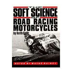 Soft Science of Roadracing Motorcycles The Technical Procedures and 