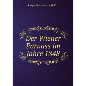  Der Wiener Parnass im Jahre 1848 Joseph Alexander von 