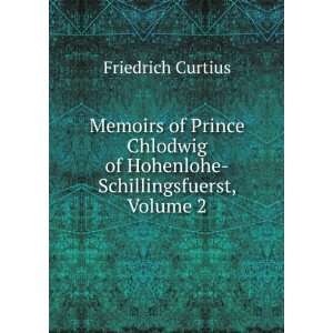 Memoirs of Prince Chlodwig of Hohenlohe Schillingsfuerst 