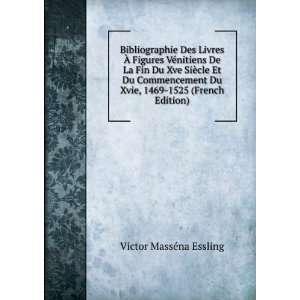  Du Xvie, 1469 1525 (French Edition) Victor MassÃ©na Essling Books