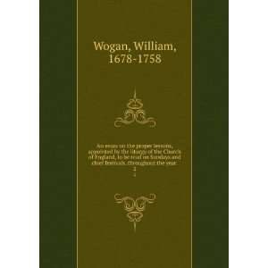   festivals, throughout the year . 2 William, 1678 1758 Wogan Books