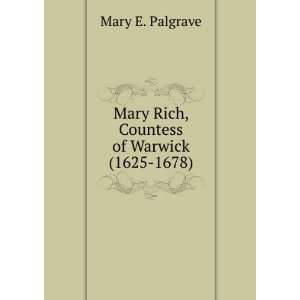  Mary Rich,countess of Warwick (1625 1678) by Mary E 