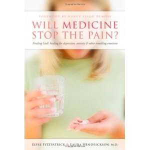  Will Medicine Stop the Pain? Finding Gods Healing for Depression 