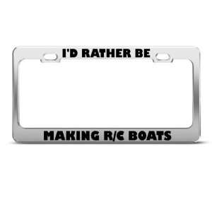   Be Making R/C Boats license plate frame Stainless Metal Tag Holder