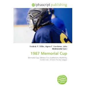  1987 Memorial Cup (9786134182850) Books