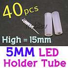 40 x 5mm Led Holder Insulation 2 pins tube High  15mm