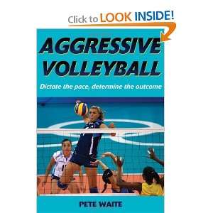  Aggressive Volleyball [Paperback] Pete Waite Books