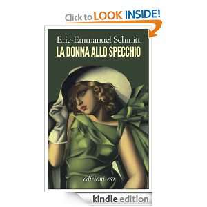 La donna allo specchio (Dal mondo) (Italian Edition) Eric Emmanuel 