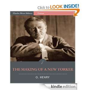 The Making of a New Yorker (Illustrated) O. Henry, Charles River 