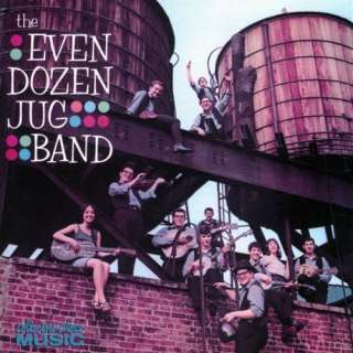  The Even Dozen Jug Band Even Dozen Jug Band