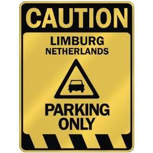   LIMBURG PARKING ONLY  PARKING SIGN NETHERLANDS
