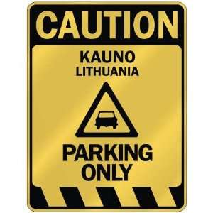   CAUTION KAUNO PARKING ONLY  PARKING SIGN LITHUANIA 