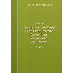   the Private Devotions of Lancelot Andrewes Lancelot Andrewes Books
