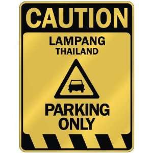   CAUTION LAMPANG PARKING ONLY  PARKING SIGN THAILAND 