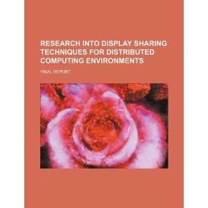  distributed computing environments final report (9781234346065) U.S