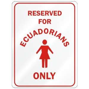   RESERVED ONLY FOR ECUADORIAN GIRLS  ECUADOR