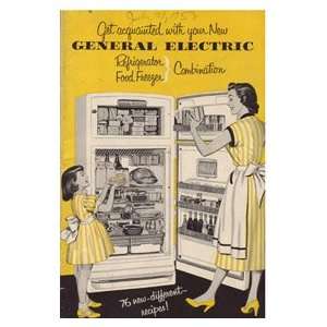 Get Acquainted with Your New General Electric Refrigerator General 