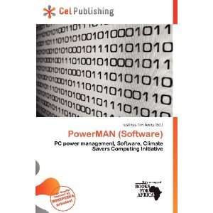  PowerMAN (Software) (9786200895523) Iustinus Tim Avery 