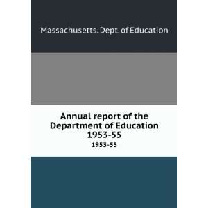   Department of Education. 1953 55 Massachusetts. Dept. of Education