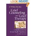 Grief Counseling and Grief Therapy A Handbook for the Mental Health 