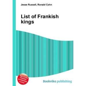  List of Frankish kings Ronald Cohn Jesse Russell Books