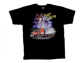 Trucker T Shirt Born To Roam Truck Driver Wolf  