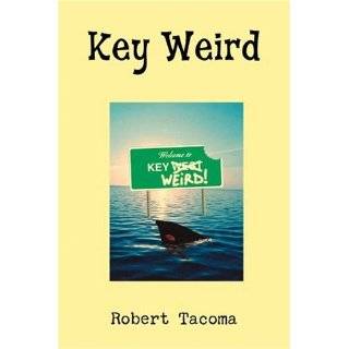 Key Weird by Robert Tacoma (Jan 7, 2005)