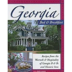  Georgia Bed & Breakfast Cookbook Recipes from the Warmth 