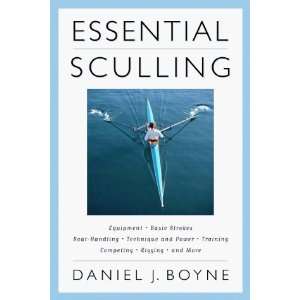  Essential Sculling An Introduction to Basic Strokes 