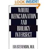 Where Reincarnation and Biology Intersect by Ian Stevenson (May 21 