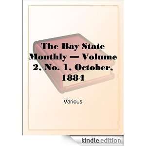 The Bay State Monthly   Volume 2, No. 1, October, 1884 Various 