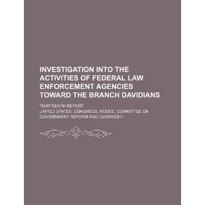   enforcement agencies toward the Branch Davidians thirteenth report