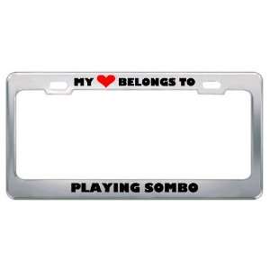 My Heart Belongs To Playing Sombo Hobby Sport Metal License Plate 