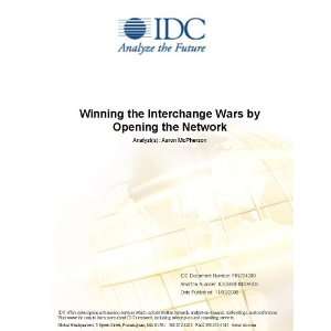   the Interchange Wars by Opening the Network [ PDF] [Digital